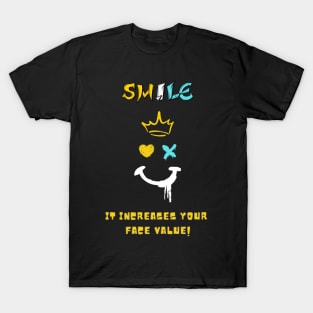 Funny quote about smiling T-Shirt